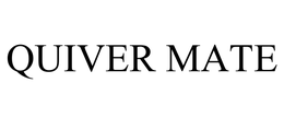 QUIVER MATE trademark