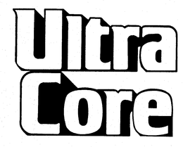 ULTRA CORE trademark