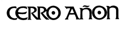 CERRO ANON trademark