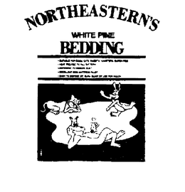 NORTHEASTERN'S WHITE PINE BEDDING trademark