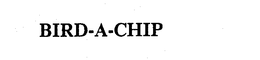 BIRD-A-CHIP trademark