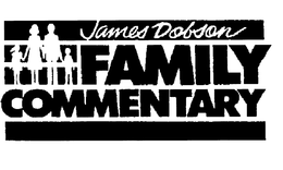 JAMES DOBSON FAMILY COMMENTARY trademark