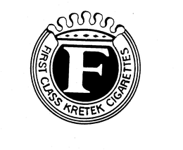 F FIRST CLASS KRETEK CIGARETTES trademark