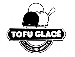 TOFU GLACE DE BY CUISINE NATURE trademark