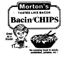 MORTON'S BACIN SALAD CHIPS TASTES LIKE BACON trademark