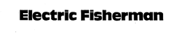 ELECTRIC FISHERMAN trademark