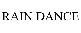 RAIN DANCE trademark