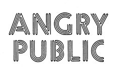 ANGRY PUBLIC trademark