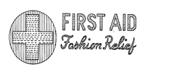 FIRST AID FASHION RELIEF trademark