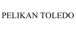 PELIKAN TOLEDO trademark