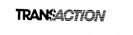 TRANSACTION trademark