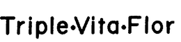 TRIPLE-VITA-FLOR trademark