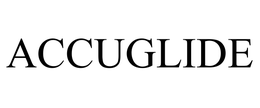 ACCUGLIDE trademark