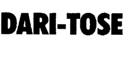 DARI-TOSE trademark