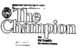 THE CHAMPION FROM OLD REPUBLIC LIFE INSURANCE COMPANY trademark