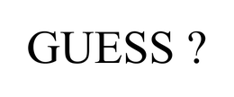 GUESS ? trademark