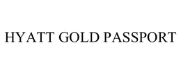 HYATT GOLD PASSPORT trademark