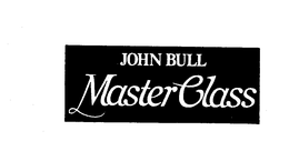 JOHN BULL MASTER CLASS trademark