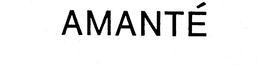 AMANTE trademark