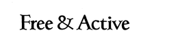 FREE & ACTIVE trademark