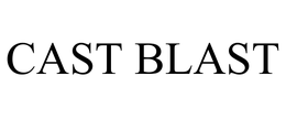 CAST BLAST trademark