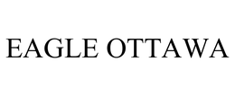 EAGLE OTTAWA trademark