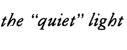 THE "QUIET" LIGHT trademark