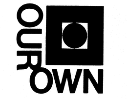 OUR OWN trademark