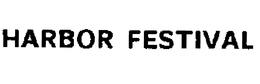 HARBOR FESTIVAL trademark