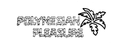 POLYNESIAN PLEASURE trademark