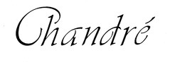 CHANDRE' trademark
