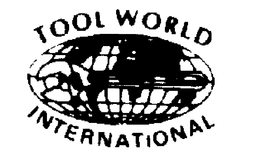 TOOL WORLD INTERNATIONAL "A WORLD OF BARGAINS" trademark
