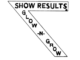 SHOW RESULTS GLOW-N-GROW trademark