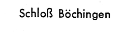 SCHLOSS BOCHINGEN trademark