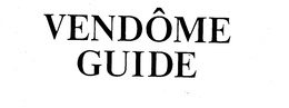 VENDOME GUIDE trademark