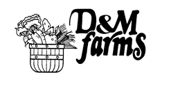 D & M FARMS trademark