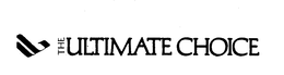 THE ULTIMATE CHOICE trademark