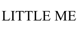 LITTLE ME trademark
