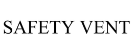 SAFETY VENT trademark