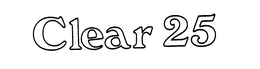 CLEAR 25 trademark