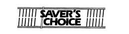 SAVER'S CHOICE trademark