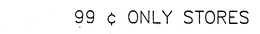 99 ¢ ONLY STORES trademark
