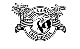 HOLA AMIGO CALIFORNIA trademark