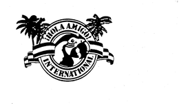 !HOLA AMIGO! INTERNATIONAL trademark