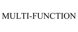 MULTI-FUNCTION trademark