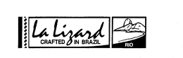 LA LIZARD CRAFTED IN BRAZIL RIO trademark