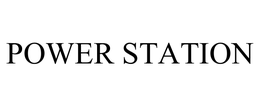 POWER STATION trademark