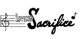 LIVING SACRIFICE trademark