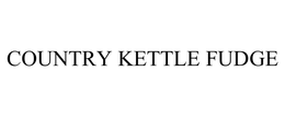 COUNTRY KETTLE FUDGE trademark