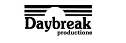DAYBREAK PRODUCTIONS trademark